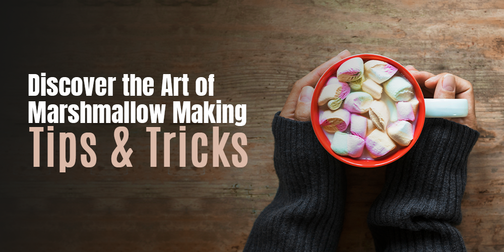From Fluffy Clouds to Sweet Delights: Unveiling the Art of Marshmallow Making
